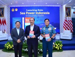 PELUNCURAN BUKU SEA POWER INDONESIA DI ERA INDO PASIFIK