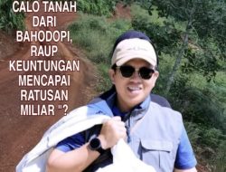 Dugaan Korupsi Pertanahan, Kades dan Camat Bahodopi Dilaporkan ke Satgas Anti Mafia Pertanahan, KPK dan Kejagung