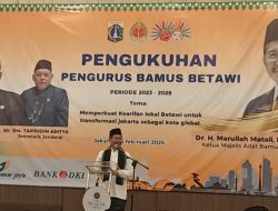 Marullah Matali: Betawi sekarang ini sedang cakep-cakep nya, sedang bagus-bagusnya, sedang hebat-hebatnya