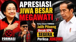Apresiasi Jiwa Besar Megawati, FORMASI Desak KPK Segera Periksa JOKOWI